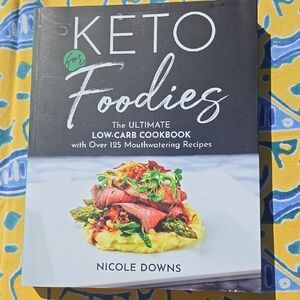 KETO FOR FOODIES ▪︎ Cookbook by Nicole Downs, NWT